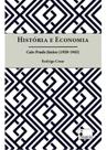 História e Economia - Caio Prado Júnior (1929-1945)