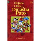 Historia e Gloria da Dinastia Pato: Volume 1