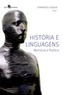 História e Linguagens: Memória e Política - Paco