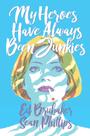 História em Quadrinhos Image Comics My Heroes Have Always Been Junkies