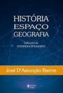 História, Espaço, Geografia - Diálogos Interdisciplinares História, Espaço, Geografia - Diálogos Interdisciplinares