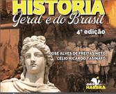 História Geral e do Brasil - 4ª Ed. - Ed. Harbra (Adotado nos Colégios Militares do Brasil)