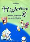 Historiar 2ª Série Fazendo, Contando e Narrando a História - Scipione