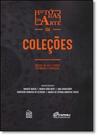 Histórias da Arte em Coleções: Modos de Ver e Exibir em Brasil e Portugal