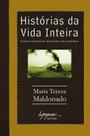 Historias da Vida Inteira Historias da Vida Inteira