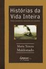 Histórias da vida inteira