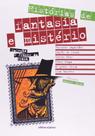 Histórias de Fantasia e Mistério Histórias de Fantasia e Mistério