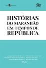 Histórias do maranhão em tempos de república - PACO EDITORIAL