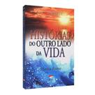 Histórias Do Outro Lado Da Vida - CEAC
