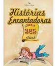 Historias Encantadoras - Para 365 Dias - LEITURA Historias Encantadoras - Para 365 Dias - LEITURA