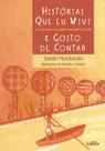 Histórias Que Eu Vivi e Gosto de Contar - 2ª Edição - Um livro de Daniel Munduruku
