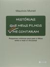 Historias que meus filhos nao me contaram - 7 LETRAS