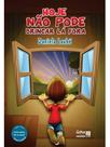Hoje não pode brincar lá fora