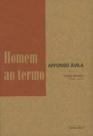 Homem ao termo - poesia reunida - 1949-2005 Homem ao termo - poesia reunida - 1949-2005