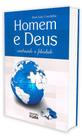 Homem e Deus: Construindo a Felicidade - José Luiz Codotta