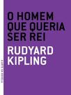 Homem Que Queria Ser Rei, O - GRUA LIVROS Homem Que Queria Ser Rei, O - GRUA LIVROS