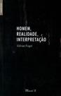 Homem, realidade, interpretaçao - MAUAD