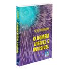 Homem Visível e Invisível (O) - EDITORA DO CONHECIMENTO