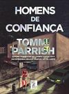 Homens de Confiança Homens de Confiança