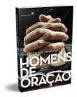 Homens De Oração