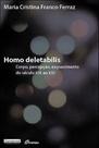Homo deletabilis - corpo, percepçao, esquecimento Homo deletabilis - corpo, percepçao, esquecimento