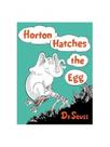 HORTON HATCHES THE EGG Autor: DR. SEUSS - RANDOM HOUSE HORTON HATCHES THE EGG Autor: DR. SEUSS - RANDOM HOUSE