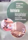Hotelaria hospitalar: um novo conceito no atendime - EDUCS Hotelaria hospitalar: um novo conceito no atendime - EDUCS