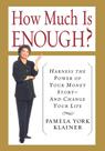 How Much Is Enough - BASIC BOOKS