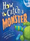 How to catch a monster