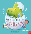 How To Look After Your Dinosaur - Picture Book With Stories Aloud - Paperback