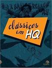 HQ - Clássicos em HQ Editora Peirópolis HQ - Clássicos em HQ Editora Peirópolis