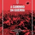 HQ Primeira Guerra Mundial N.º 1 - A Caminho da Guerra As origens e a eclosão