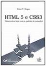 Html5 e css3 - desenvolva hoje c/padrao de amanha - CIENCIA MODERNA