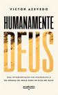 Humanamente Deus Humanamente Deus