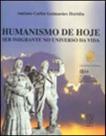 Humanismo de hoje - ser imigrante no universo da vida - EDUCS