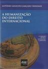 Humanização do Direito Internacional, A Humanização do Direito Internacional, A