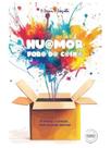 Humor fora da caixa Humor fora da caixa