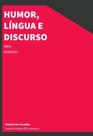 Humor, Língua e Discurso - URUTAU EDITORA Humor, Língua e Discurso - URUTAU EDITORA