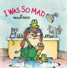 I was so mad (little critter) - RANDOM HOUSE (PENGUIN USA)
