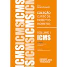 ICMS Coleção Curso de Tributos Indiretos - REVISTA DOS TRIBUNAIS