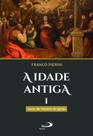 Idade antiga - curso de historia da igreja i, a - - PAULUS