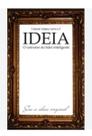 Ideia, O Universo do Líder Inteligente - Renê Terra Nova