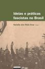 Ideias e praticas fascistas no brasil