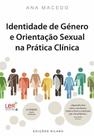 Identidade de Género e Orientação Sexual na Prática Clínica - 2ª Ed.