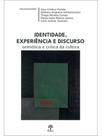 Identidade, experiência e discurso