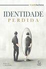 Identidade Perdida Identidade Perdida