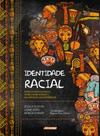 Identidade racial - ADONIS