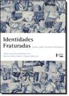 Identidades fraturadas: ensaios sobre literatura portuguesa - EDUSP