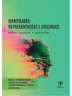 Identidades, representações e discursos