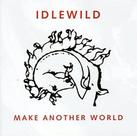 Idlewild Make Another World CD